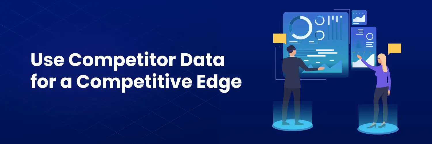 Use-Competitor-Data-for-a-Competitive-Edge