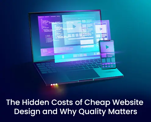 Hidden Costs of Cheap Website Design